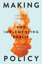 book Making and Implementing Public Policy: Key Concepts and Issues