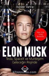 book Elon Musk: Tesla, SpaceX ve Muhtesem Gelecegin Pesinde