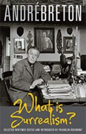 book What Is Surrealism? Selected Writings