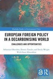 book European Foreign Policy in a Decarbonising World: Challenges and Opportunities