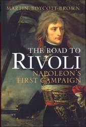 book The Road to Rivoli: Napoleon's First Campaign