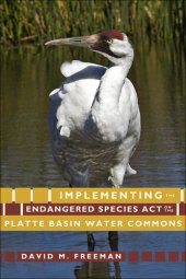 book Implementing the Endangered Species Act on the Platte Basin Water Commons