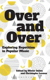 book Over and Over: Exploring Repetition in Popular Music