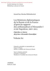 book Великий князь Николай Михаилович. Дипломатические сношения между Россией и Францией по донесениям послов Императоров Александра I и Наполеона. 1809–1812 гг. Депеши и письма князя А.Б. Куракина. Том 1