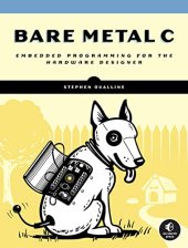 book Bare Metal C: Embedded Programming for the Real World