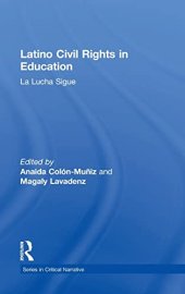 book Latino Civil Rights in Education: La Lucha Sigue