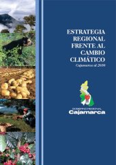 book Estrategia regional frente al cambio climático. Cajamarca al 2030