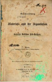 book Beschreibung des Materials und der Organisation der Kaiserlich Russischen Feldartillerie