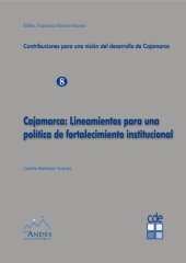 book Cajamarca: Lineamientos para una política de fortalecimiento institucional