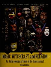 book Magic, Witchcraft, and Religion: An Anthropological Study of the Supernatural