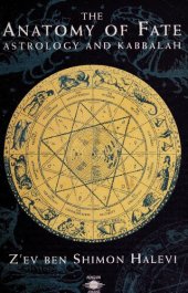 book The Anatomy of Fate: Astrology and Kabbalah