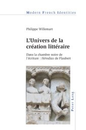 book L'univers de la creation litteraire : dans la chambre noire de l'ecriture : Herodias de Flaubert