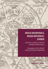 book Magia Daemoniaca, Magia Naturalis, Zouber: Schreibweisen Von Magie Und Alchemie in Mittelalter Und Fruher Neuzeit