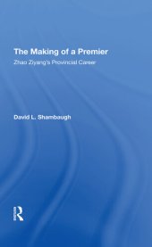 book The Making of a Premier: Zhao Ziyang's Provincial Career