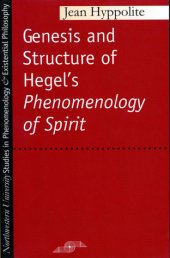 book Genesis and Structure of Hegel's Phenomenology of Spirit