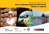 book Guías técnicas de proyectos de ecoturismo: Guía de Interpretación del Patrimonio Natural y Cultural (San Martín, Perú)