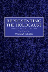 book Representing the Holocaust: History, Theory, Trauma