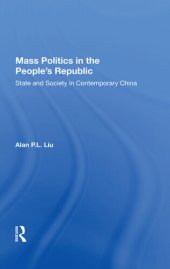 book Mass Politics in the People's Republic: State and Society in Contemporary China