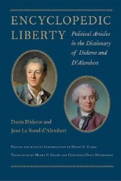 book Encyclopedic Liberty: Political Articles In The Dictionary Of Diderot And D’Alembert