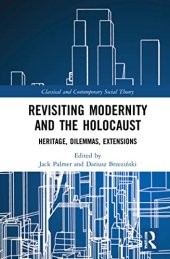 book Revisiting Modernity and the Holocaust: Heritage, Dilemmas, Extensions