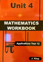 book J. Klup Applications Year 12 Workbook: Unit 4