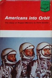 book Americans Into Orbit: The Story of Project Mercury