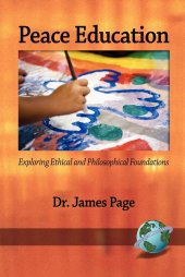 book Peace Education: Exploring Ethical and Philosophical Foundations