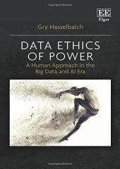 book Data Ethics of Power: A Human Approach in the Big Data and AI Era