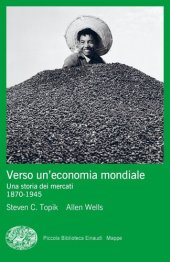 book Verso un'economia mondiale. Una storia dei mercati. 1870-1945