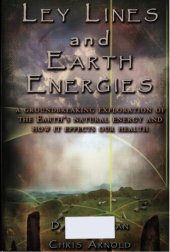 book Ley lines and Earth energies - an extraordinary journey into the Earth’s natural energy system