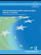 book The European Union and Global Social Change: A Critical Geopolitical-Economic Analysis