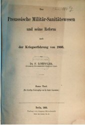 book Das preußische Militär-Sanitätswesens und seine Reform nach der Kriegserfahrung von 1866