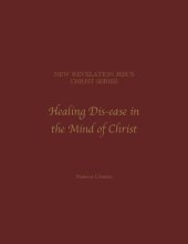 book Healing Disease Dis-ease in the Mind of Christ - inspired by German New Medicine, Gerson Therapy, Budwig, Bill Henderson Protocol, Lorraine Day - from Psychoneuroimmunology expert Glen Russell of Puna Wai Ora Mind-Body Cancer Clinic