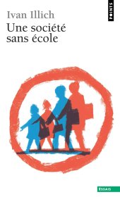 book Une société sans école (Points essais) (French Edition)