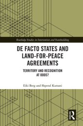 book De Facto States and Land-For-Peace Agreements: Territory and Recognition at Odds?