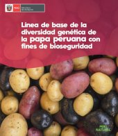 book Línea de base de la diversidad genética de la papa peruana (Solanum spp.) con fines de bioseguridad