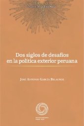 book Dos siglos de desafíos en la política exterior peruana