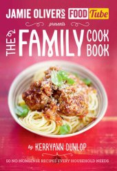 book Jamie's Food Tube: The Family Cookbook