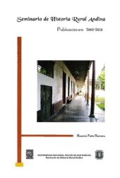 book Seminario de Historia Rural Andina: Publicaciones 2001-2010