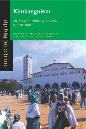 book Kimbanguism: An African Understanding of the Bible