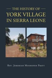 book The History of York Village in Sierra Leone