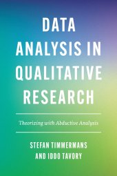 book Data Analysis in Qualitative Research: Theorizing with Abductive Analysis