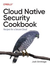 book Cloud Native Security Cookbook: Recipes for a Secure Cloud