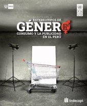 book Diagnóstico sobre los estereotipos de género en el consumo y la publicidad en el Perú