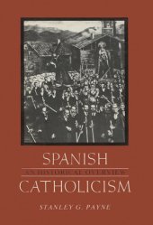 book Spanish Catholicism: An Historical Overview