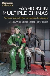 book Fashion in multiple Chinas : Chinese styles in the transglobal landscape