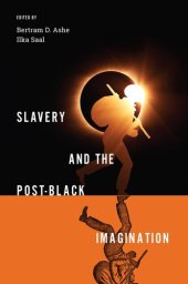 book Slavery and the Post-Black Imagination