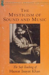 book The Mysticism of Sound and Music: The Sufi Teaching of Hazrat Inayat Khan