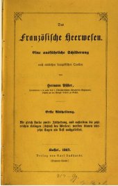 book Das französische Heerwesen : eine ausführliche Darstellung nach amtlichen französischen Quellen