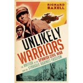 book The Unlikely Warriors: The British in the Spanish Civil War and the Struggle Against Fascism